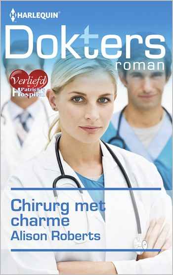Doktersroman 62A – Alison Roberts – Chirurg met charme