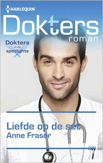 Doktersroman 68B – Anne Fraser – Liefde op de set