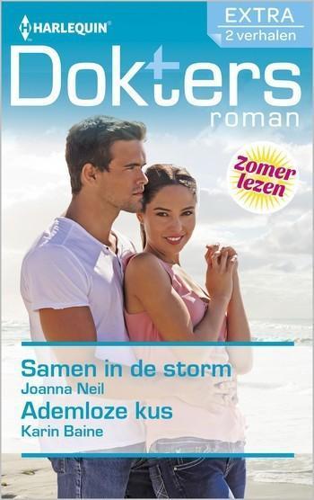 Doktersroman Extra 113 – Joanna Neil – Karin Baine – Samen in de storm – Ademloze kus