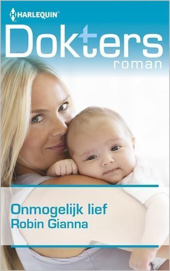 Doktersroman Extra 115B – Robin Gianna – Onmogelijk lief