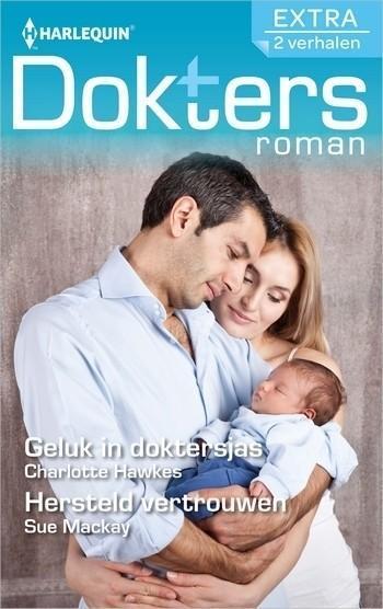 Doktersroman Extra 130 – Charlotte Hawkes – Sue Mackay – Geluk in doktersjas – Hersteld vertrouwen