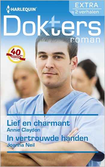 Doktersroman Extra 87 – Annie Claydon – Joanna Neil – Lief en charmant – In vertrouwde handen