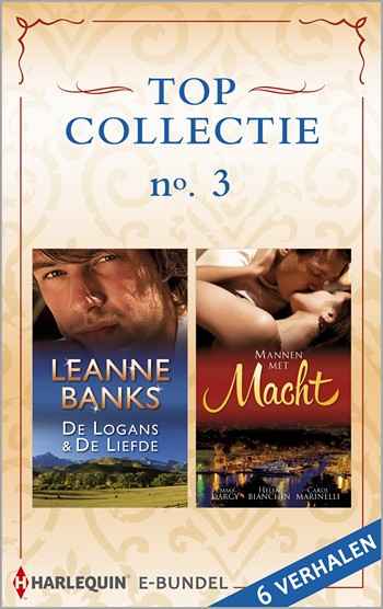 Topcollectie 3: De Logans & De liefde / Mannen met macht Topcollectie 3: De Logans & De liefde / Mannen met macht