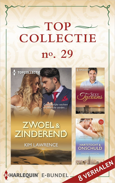 Topcollectie 29: Zwoel & zinderend / Sexy tycoons / Hartstocht & onschuld Topcollectie 29: Zwoel & zinderend / Sexy tycoons / Hartstocht & onschuld