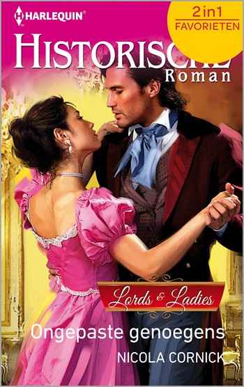 Ongepaste genoegens: Spel met de courtisane / Schandalig huwelijk Ongepaste genoegens: Spel met de courtisane / Schandalig huwelijk