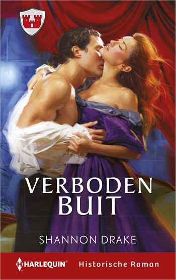 Historische Roman 8 – Shannon Drake – Verboden buit