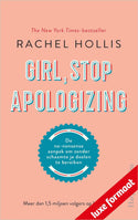 Girl, Stop Apologizing