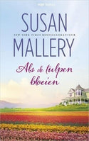 HQN Roman 206 – Susan Mallery – Als de tulpen bloeien