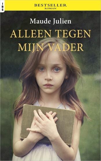 Alleen tegen mijn vader