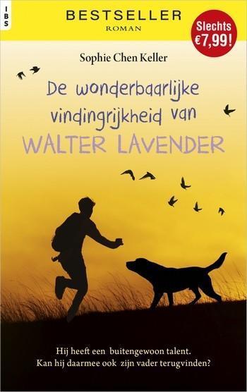 De wonderbaarlijke vindingrijkheid van Walter Lavender De wonderbaarlijke vindingrijkheid van Walter Lavender