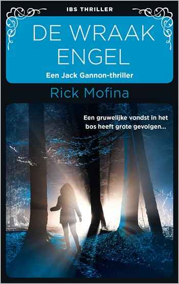 IBS Thriller 107 – Rick Mofina – De wraakengel