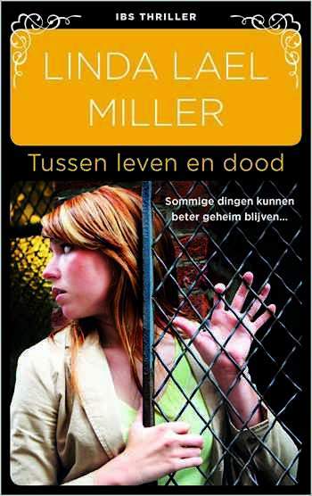 IBS Thriller 108 – Linda Lael Miller – Tussen leven en dood