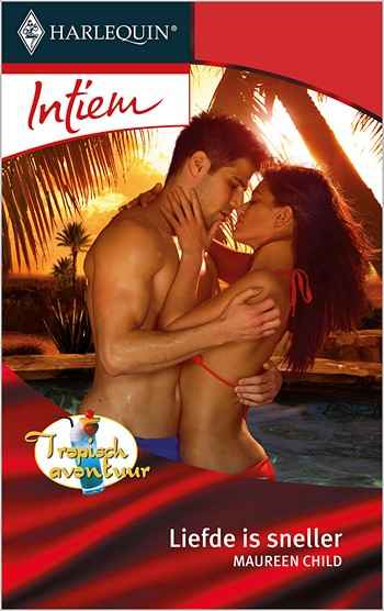 Intiem 256A – Maureen Child – Liefde is sneller