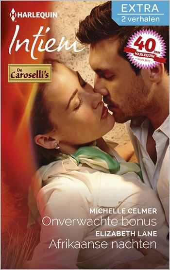 Intiem 324 – Michelle Celmer – Elizabeth Lane – Onverwachte bonus – Afrikaanse nachten