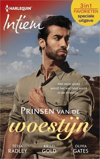 Intiem Favorieten speciale uitgaven 13 – Tessa Radley – Kristi Gold – Olivia Gates – Prinsen van de woestijn