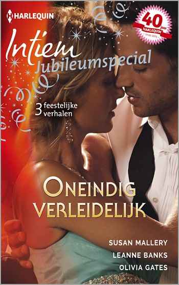 Susan Mallery – Leanne Banks – Olivia Gates – Oneindig verleidelijk