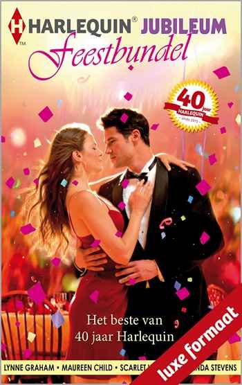 JubileumFeestbundel – Lynne Graham – Maureen Child – Scarlet Wilson – Amanda Stevens – Grenzeloze liefde
