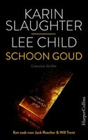 Karin Slaughter – Lee Child – Schoon goud