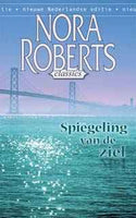 Nora Roberts Classics 2 – Spiegeling van de ziel