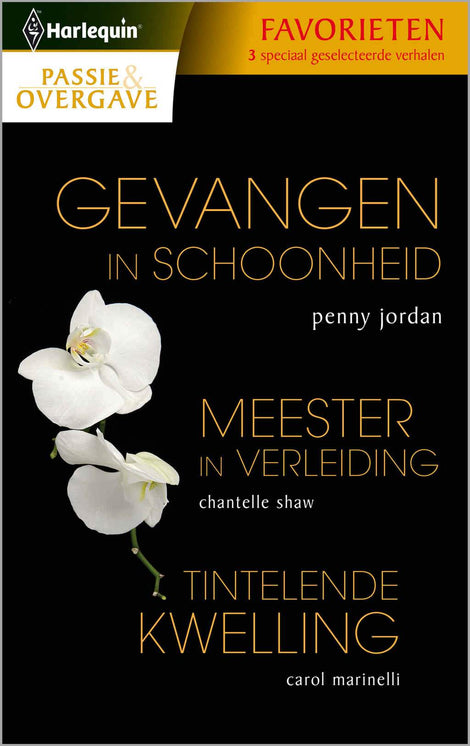 Passie en Overgave: Gevangen in schoonheid / Meester in verleiding / Tintelende kwelling Passie en Overgave: Gevangen in schoonheid / Meester in verleiding / Tintelende kwelling
