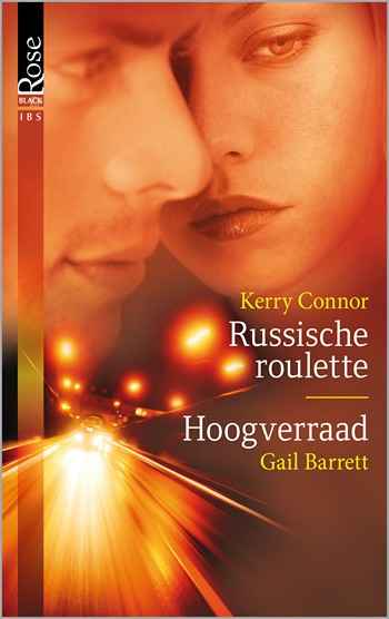 Black Rose 23 - Kerry Connor - Gail Barrett - Russisch roulette - Hoogverraad