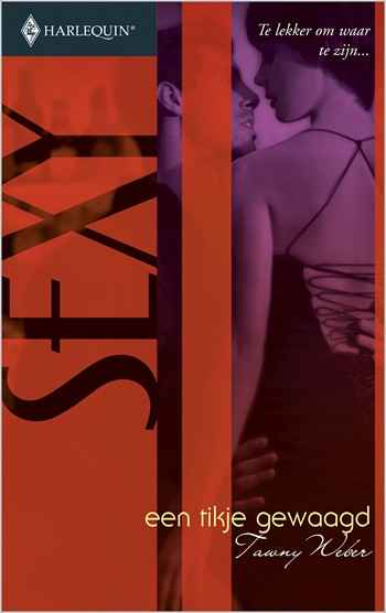 Sexy 165 – Tawny Weber – Een tikje gewaagd