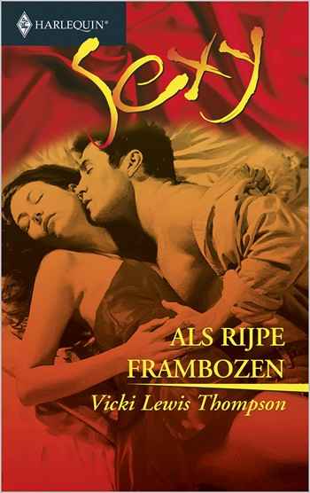 Sexy 18 – Vicki Lewis Thompson – Als rijpe frambozen