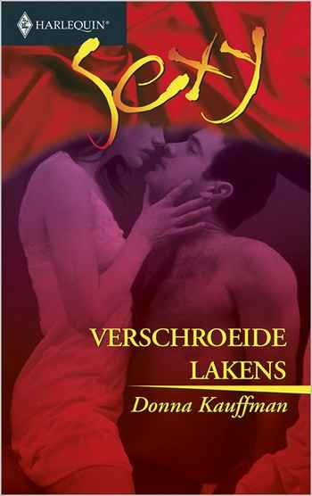 Sexy 46 – Donna Kauffman – Verschroeide lakens