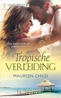 Topcollectie 103 – Maureen Child – Tropische verleiding