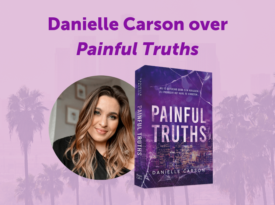 Danielle Carson over Painful Truths - deel 2 in de Broken Billionaires-serie!