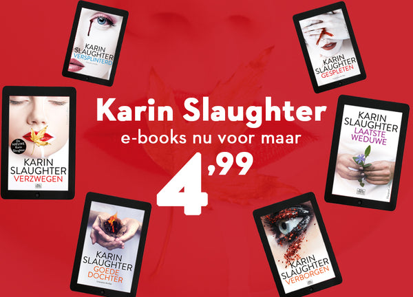 Karin Slaughter e-books voor 4,99!