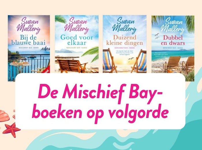 De Mischief Bay-serie van Susan Mallery op volgorde
