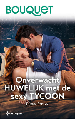 Onverwacht huwelijk met de sexy tycoon