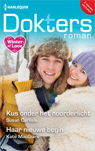 Kus onder het noorderlicht / Haar nieuwe begin