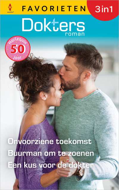 Onvoorziene toekomst / Buurman om te zoenen / Een kus voor de dokter