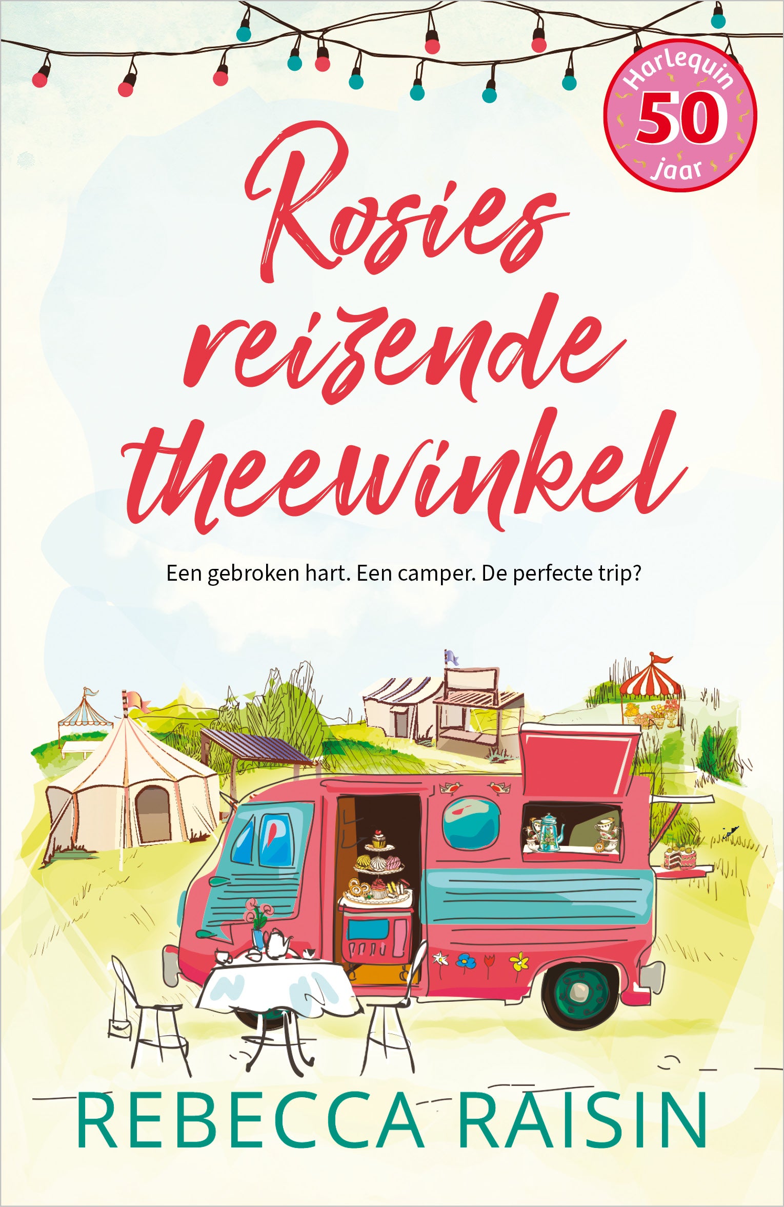 Rebecca Raisin- Rosies reizende theewinkel - HQN Roman 395 – Harlequin