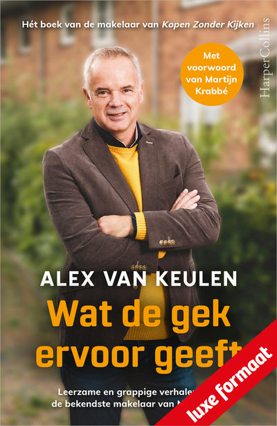 Wat de gek ervoor geeft