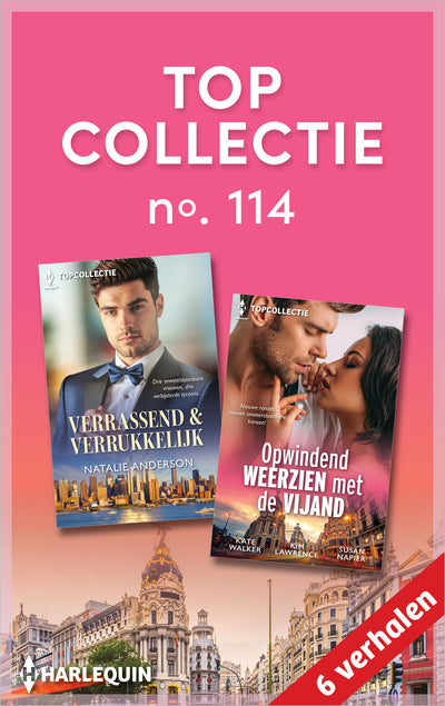 Topcollectie 114 (6-in-1): Verrassend & verrukkelijk / Opwindend weerzien met de vijand