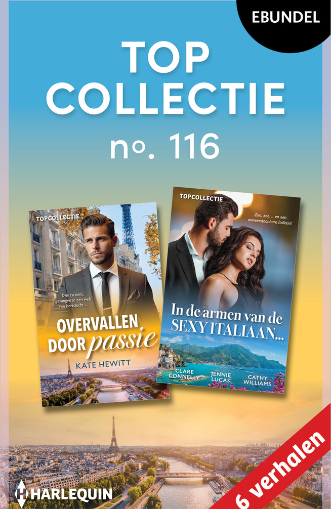 Topcollectie 116 (6-in-1): Overvallen door passie / In de armen van de sexy Italiaan