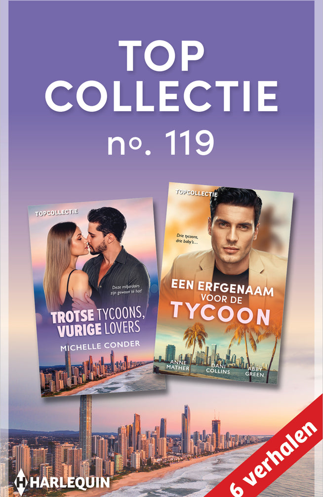 Topcollectie 119 (6-in-1): Trotse tycoons, vurige lovers / Een erfgenaam voor de tycoon