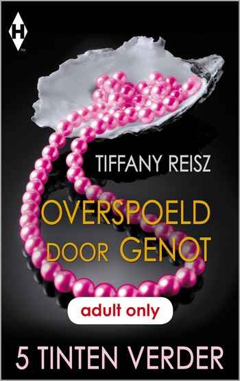 Overspoeld door genot - 5 Tinten verder