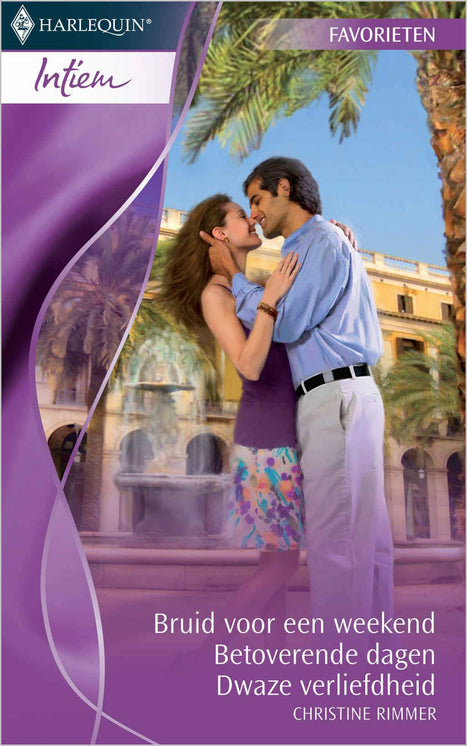Bruid voor een weekend / Betoverende dagen / Dwaze verliefdheid, 3-in-1