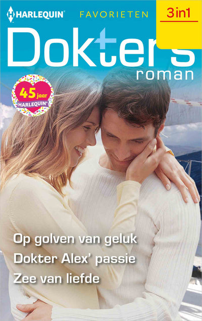 Op golven van geluk / Dokter Alex' passie / Zee van liefde