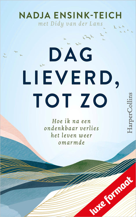 Dag lieverd, tot zo