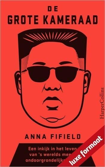 Anna Fifield – De Grote Kameraad