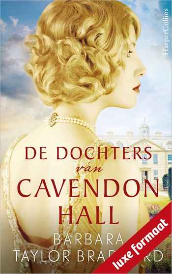 Barbara Taylor Bradford – De dochters van Cavendon Hall