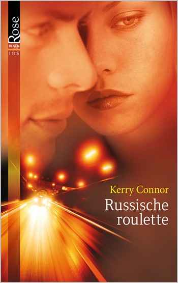 Black Rose 23A – Kerry Connor – Russische roulette