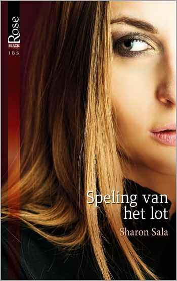 Black Rose 26B – Sharon Sala – Speling van het lot