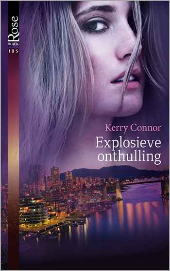Black Rose 32A – Kerry Connor – Explosieve onthulling