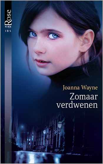 Black Rose 35A – Joanna Wayne – Zomaar verdwenen
